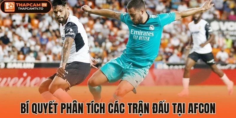 Bí quyết phân tích các trận đấu tại Afcon