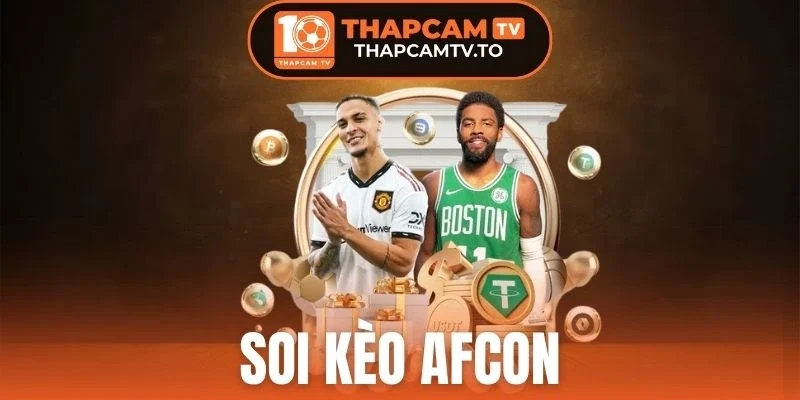Soi Kèo Afcon - Nhận Định Tỷ Lệ Cược Châu Phi Chuẩn Xác