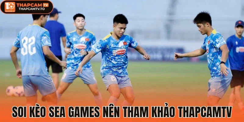 Soi kèo SEA Games nên tham khảo thapcamtv