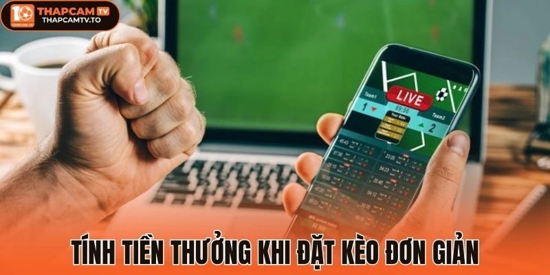 Tính tiền thưởng khi đặt kèo đơn giản
